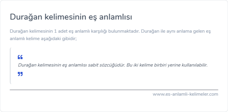 Durağan kelimesinin es anlamlisi ne