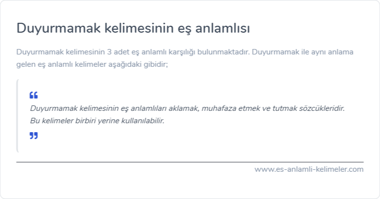 Duyurmamak kelimesinin eş anlamı nedir?