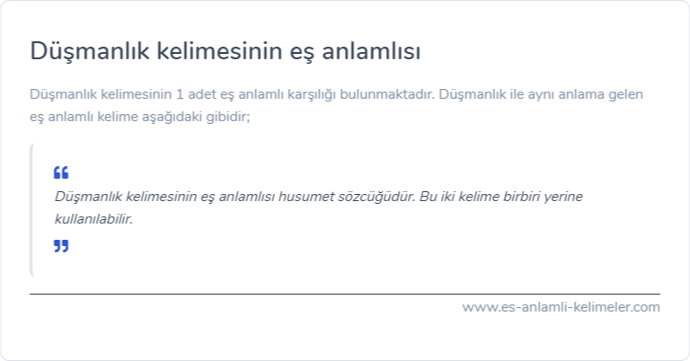 Düşmanlık kelimesinin eş anlamlısı