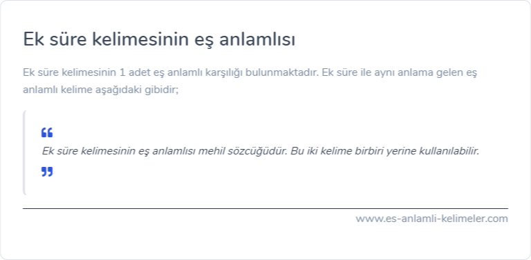 Ek süre eş anlamlısı ne?