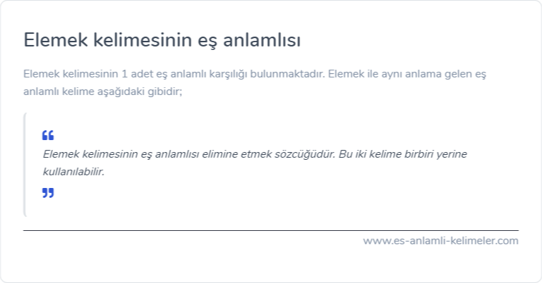 Elemek kelimesinin eş anlamlısı nedir?