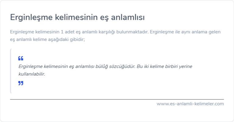 Erginleşme kelimesinin eş anlamlısı