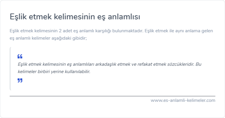 Eşlik etmek es anlamlisi nedir?