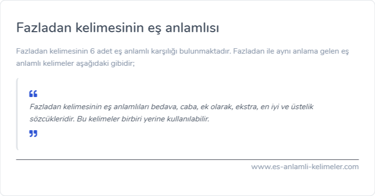 Fazladan kelimesinin eş anlamlısı nedir?