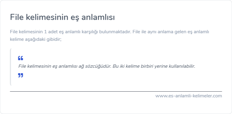 File kelimesinin eş anlamı ne?