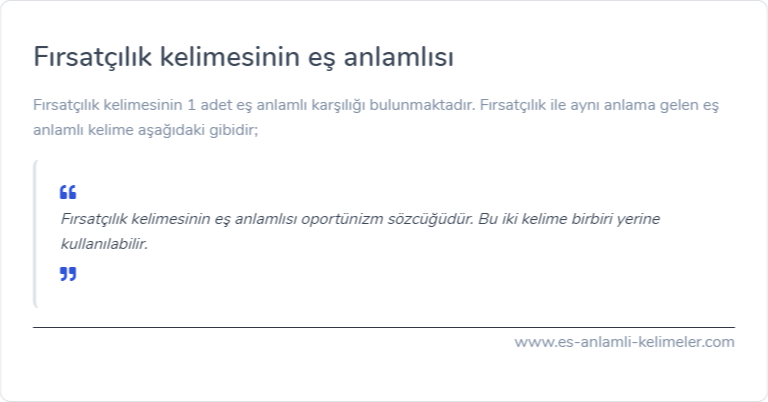 Fırsatçılık es anlamlisi nedir?