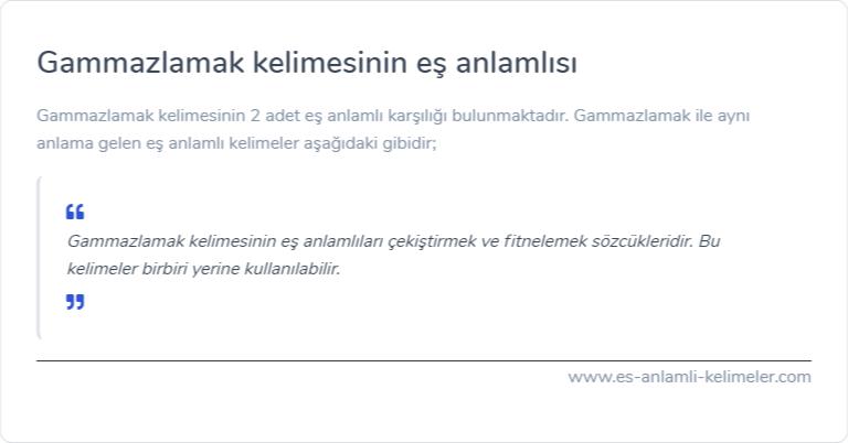 Gammazlamak es anlamlisi