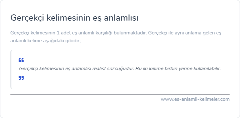 Gerçekçi kelimesinin es anlamlisi ne