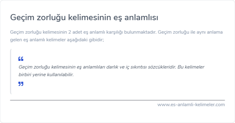 Geçim zorluğu eş anlamı nedir?