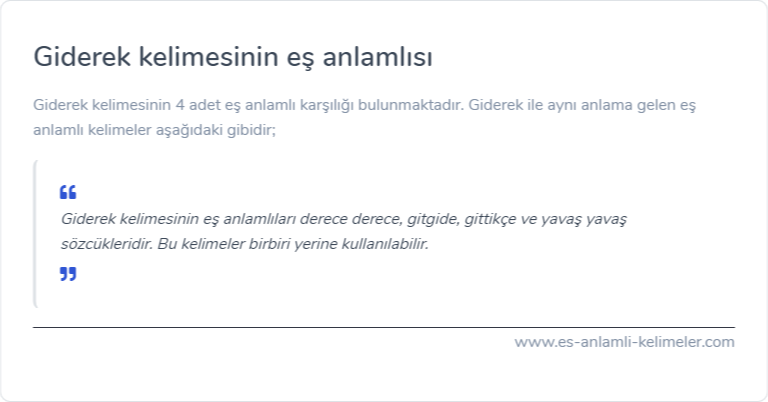 Giderek kelimesinin eş anlamı nedir?