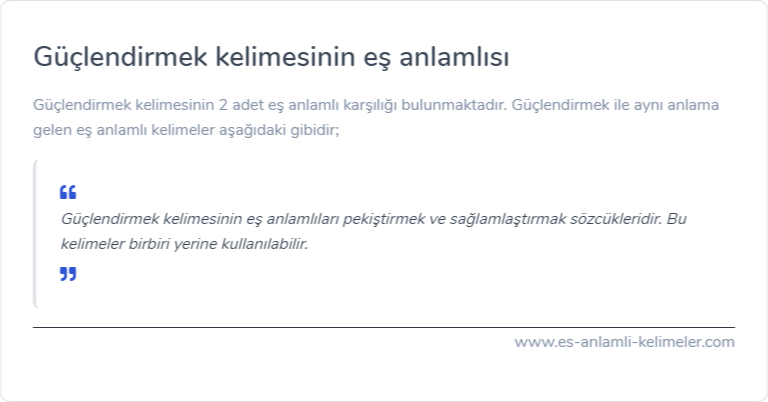 Güçlendirmek kelimesinin es anlami