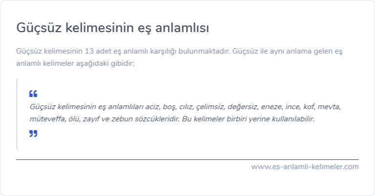 Güçsüz kelimesinin eş anlamlısı ne?