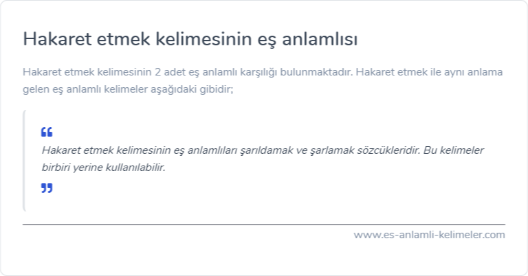 Hakaret etmek es anlamlisi nedir?