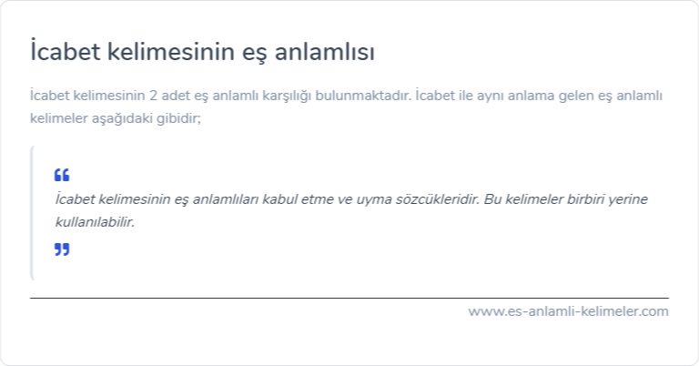 İcabet kelimesinin eş anlamlısı ne?