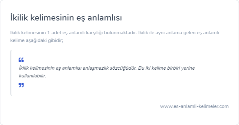 İkilik kelimesinin es anlamlisi ne