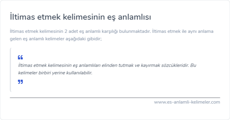 İltimas etmek kelimesinin eş anlamlısı