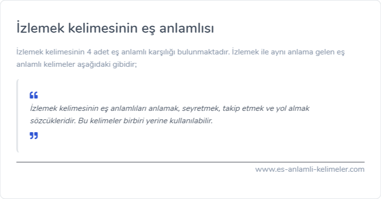 İzlemek kelimesinin eş anlamlısı ne?