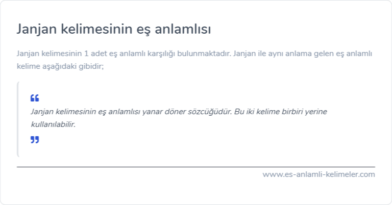 Janjan kelimesinin eş anlamlısı ne?