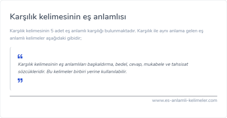 Karşılık kelimesinin eş anlamlısı nedir?