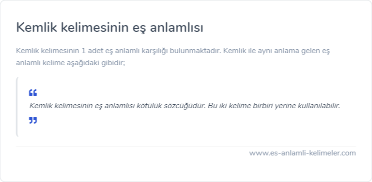 Kemlik es anlamlisi nedir?