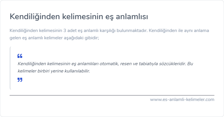 Kendiliğinden es anlamlisi ne?