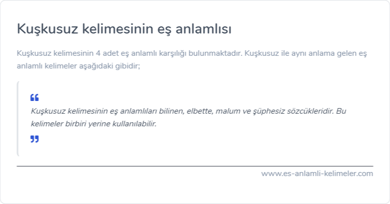 Kuşkusuz kelimesinin eş anlamlısı nedir?