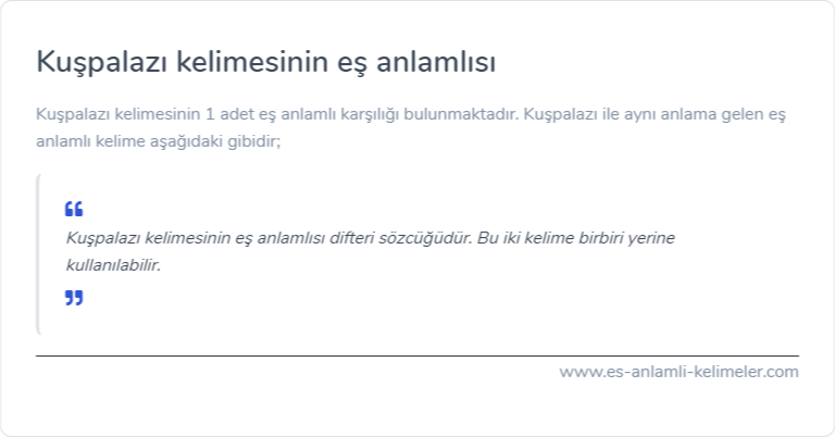 Kuşpalazı eş anlamlısı nedir?