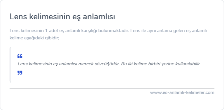 Lens eş anlamlısı nedir?