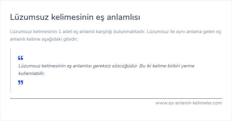 Lüzumsuz kelimesinin eş anlamı nedir?