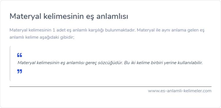 Materyal kelimesinin eş anlamı nedir?