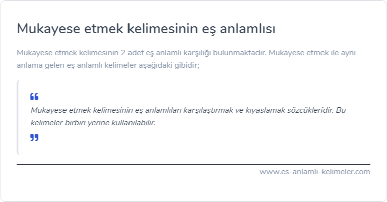 Mukayese etmek kelimesinin eş anlamı nedir?