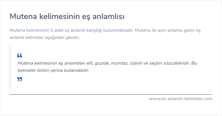 Mutena kelimesinin eş anlamlısı nedir?