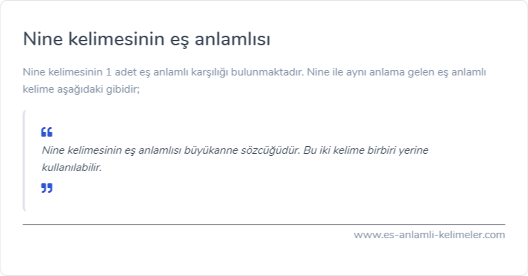 Nine kelimesinin eş anlamlısı nedir?