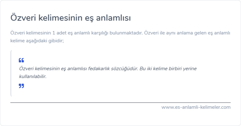 Özveri kelimesinin es anlamlisi