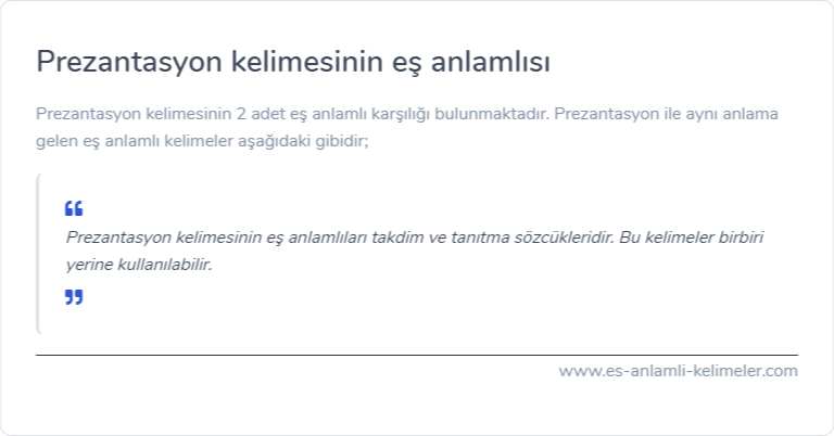 Prezantasyon kelimesinin eş anlamlısı