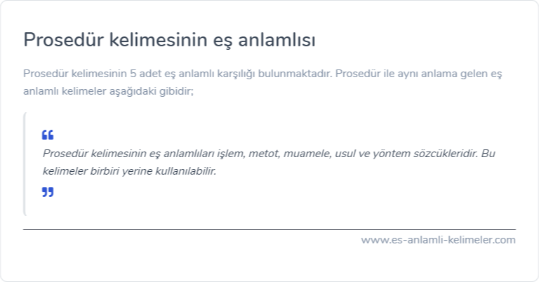 Prosedür kelimesinin eş anlamlısı nedir?