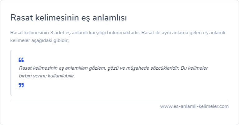 Rasat eş anlamlısı nedir?