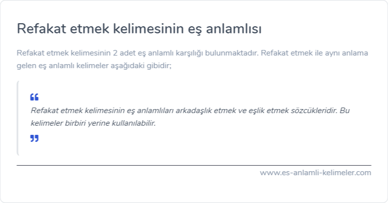 Refakat etmek eş anlamlısı ne?