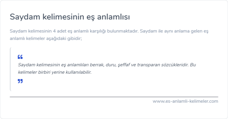 Saydam kelimesinin eş anlamlısı ne?