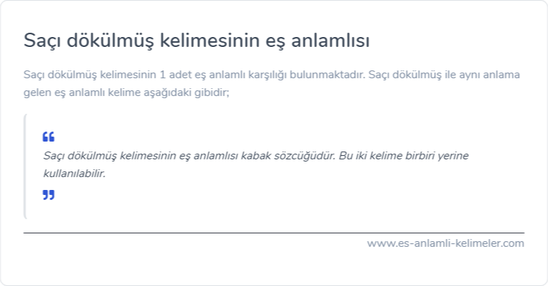 Saçı dökülmüş es anlamlisi ne?