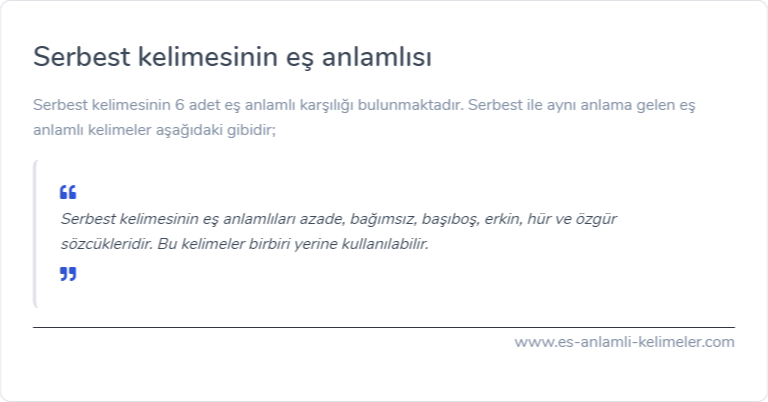 Serbest kelimesinin eş anlamlısı