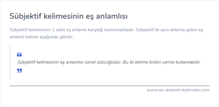 Sübjektif kelimesinin es anlamlisi nedir