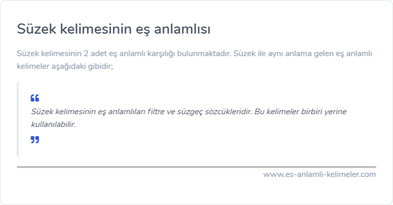 Süzek kelimesinin eş anlamlısı nedir?