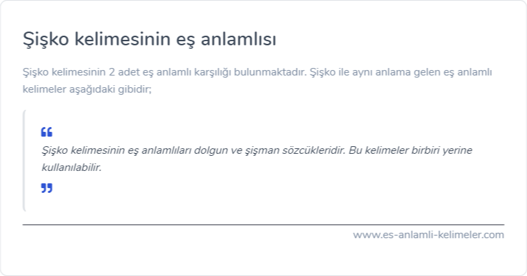 Şişko eş anlamlısı ne?