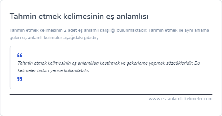 Tahmin etmek kelimesinin es anlamlisi