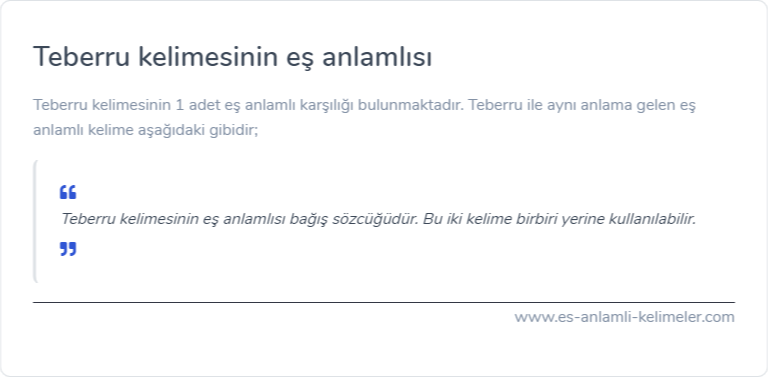 Teberru kelimesinin eş anlamlısı nedir?