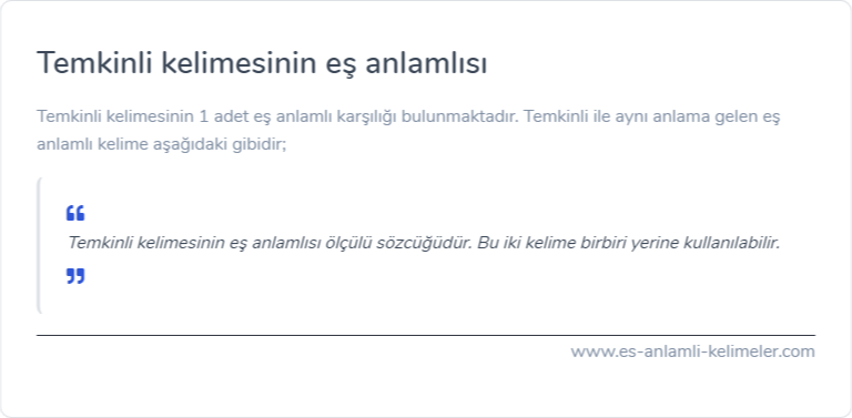 Temkinli kelimesinin eş anlamlısı ne?