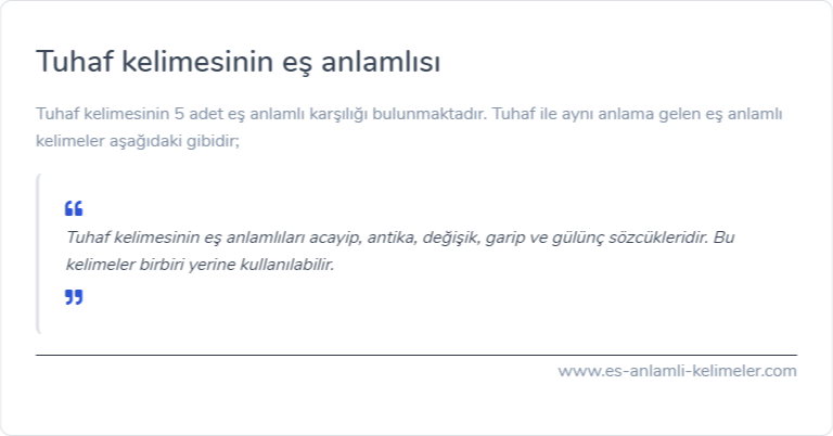 Tuhaf eş anlamlısı nedir?