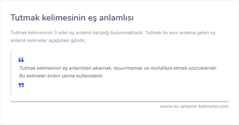 Tutmak eş anlamlısı