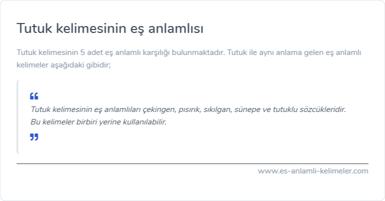 Tutuk kelimesinin eş anlamlısı nedir?